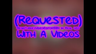 Requested Mediaturkeyvideoeditor1084 In Real Life With A Videos
