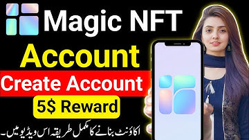 Magic NFT Account Kaise Banaye | Earn 5$ Reward Instantly | Full Guide in Urdu/Hindi