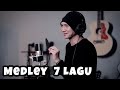 MEDLEY 7 LAGU NOAH & D’MASIV (One Take)