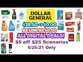 Dollar General $5 off $25 Scenarios 6/26/21! As Low As $0.00 OOP! 4 Scenarios! All Digital Deals!