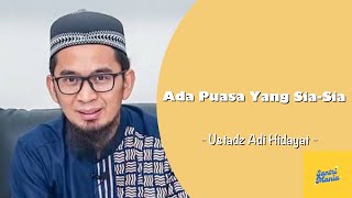 CERAMAH TERBARU‼️Hati-Hati!!! Ada Puasa Yang Sia-Sia - Ustadz Adi Hidayat