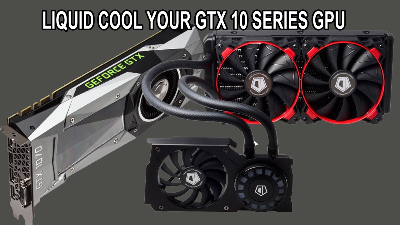 Nvidia gtx 1080/1070 liquid cooling with frostflow 240G