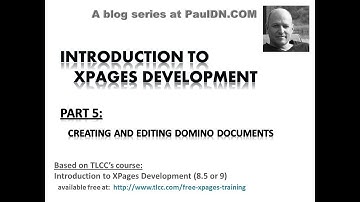 Part 5 - Creating and Editing Domino Documents on an XPage