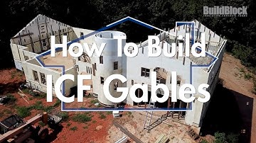 How To Build ICF Gables