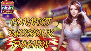 How to Connect Facebook Friends in Slotomania 2024?