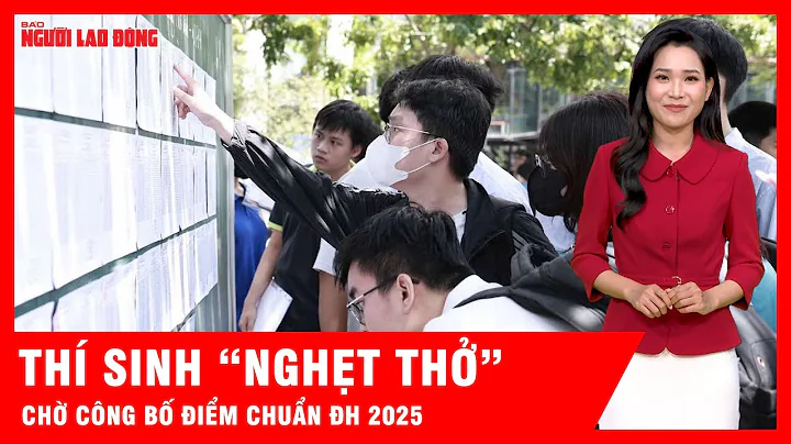 Điểm chuẩn đại học 2025 công bố từ 12h30: Chuyên gia nói gì về khả năng