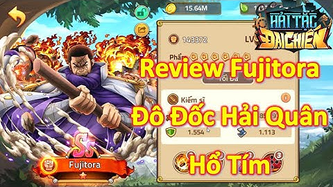 Hải Tặc Đại Chiến - Review Fujitora Đô Đốc Hải Quân | Chỉ Bá Đạo Khi Tướng Trong Trận Tử Vong