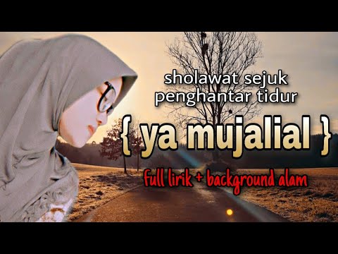 sholawat YA MUJALIAL /cover halimah FULL LIRIK