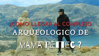 Complejo arqueológico Mama Pettec