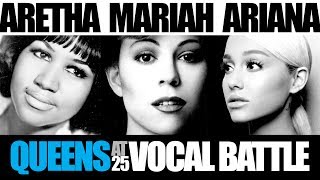 Queens at 25 Vocal Battle: Aretha, Mariah, Ariana (Studio: Eb3-D6)