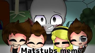Matstubs meme •|Roblox Camping|• =Inspired by spectrum kitty= •Blood and flash warning•