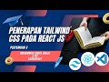 Penerapan Tailwind CSS pada React Js - Pertemuan 3