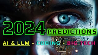 2024 Predictions for Advanced AI & LLM Engineers (Prompts, Job Market, Coding, Big Tech)