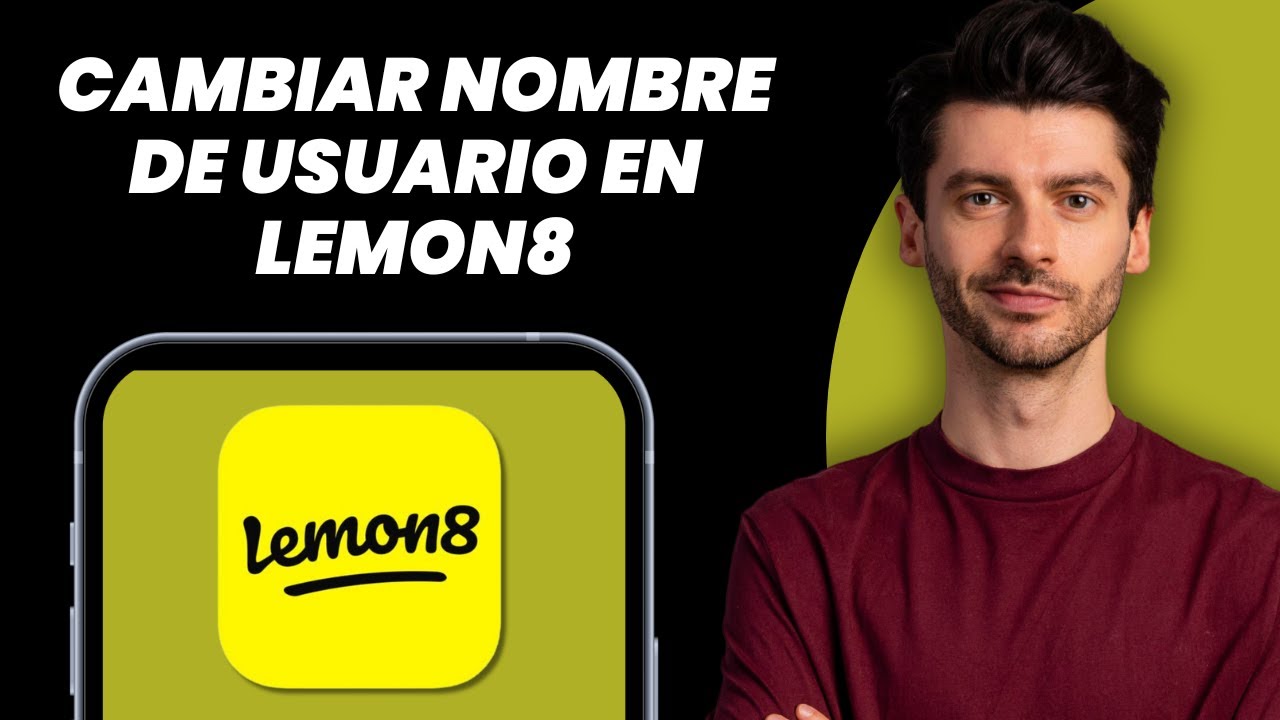 Cómo cambiar el nombre de usuario en la aplicación Lemon8 - Guía completa