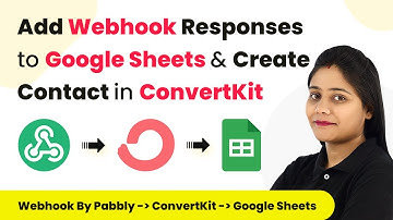 How to Add Webhook Responses to Google Sheets & Create Contact in ConvertKit