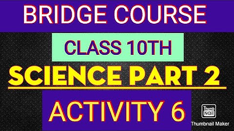 science part 2 day 6, 10th class setu abhyaskram ( Bridge course) @LMHEducation