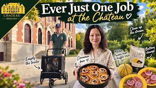 EVER JUST ONE JOB AT THE CHATEAU