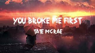 Tate McRae - You broke me first + lyrics | Conor Maynard Cover