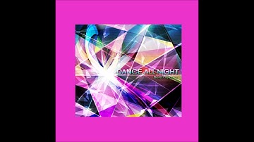 DANCE ALL NIGHT/Sota Fujimori