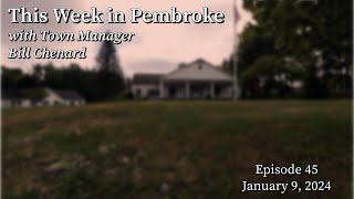 Storm Preparation & Our Police: This Week in Pembroke: January 9, 2024