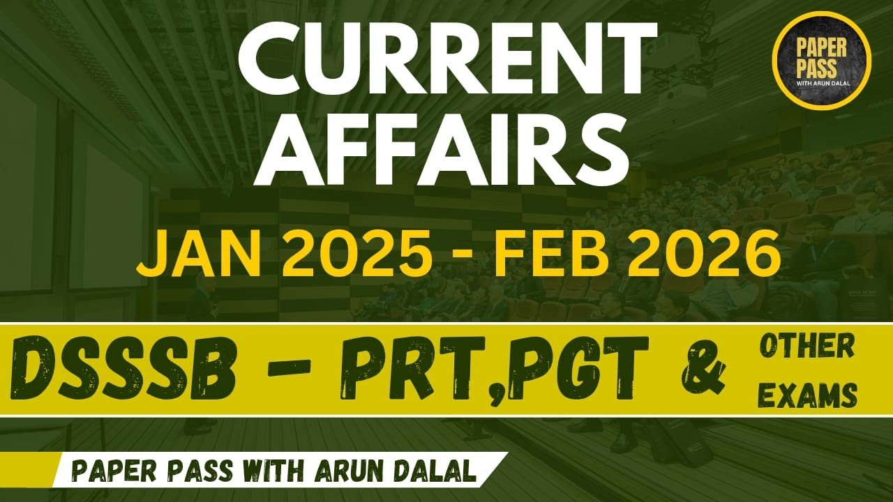 ANNUAL CURRENT AFFAIRS JAN.25 To FEB.26  MARATHON  CLASS | DSSSB  PRT PGT TGT MTS LDC | SSC | KVS