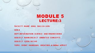 VTU OOC18CS45M5 L3 EVENT HANDLING,CREATING A SWING APPLET