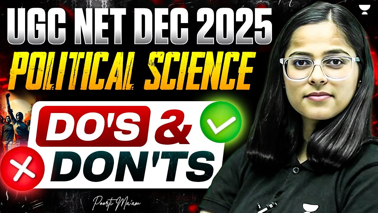 इन बातों को रखे ध्यान  | Exam Tips ✅ UGC NET Political Science Dec 2025 | By Poorti Ma’am