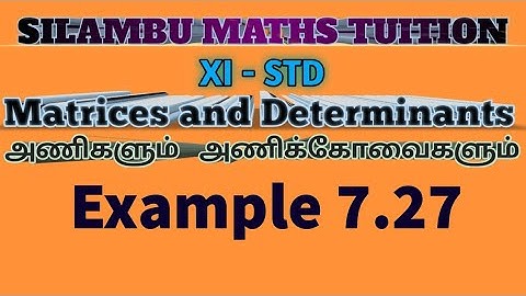 TN11th maths|Example 7.27|Matrices and Determinants|Chapter 7|in tamil