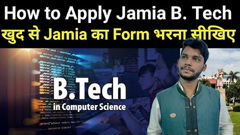 How to Apply Jamia B tech/B Arch Entrance Exam Form 2022| JMI B Tech Form2022_23