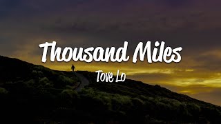 Tove Lo - Thousand Miles (Lyrics)