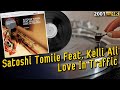 Satoshi tomiie feat kelli ali  love in traffic 2001 12 33  rpm