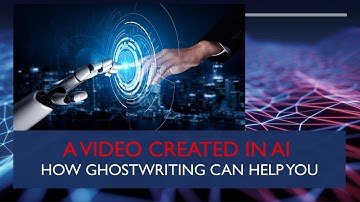 A Video on Ghostwriting Created in AI