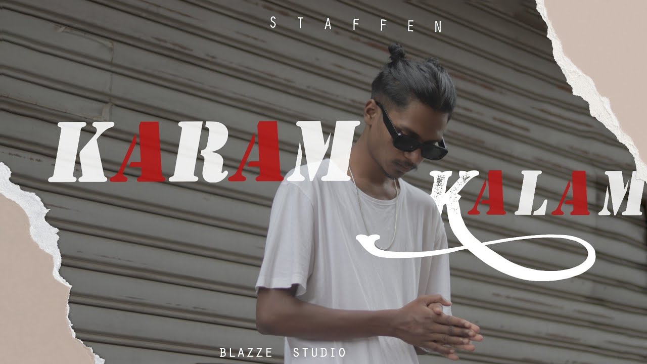 STAFFEN KARAM KALAM Hindi Hip Hop Rap Song Official Video 2022 staffen-karam-kalam-hindi-hip-hop-rap-song-official-video-2022