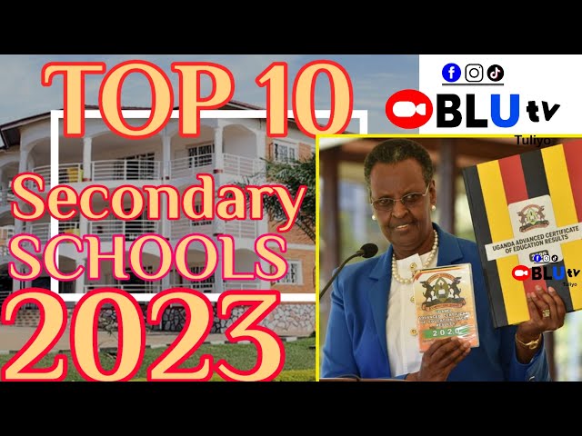 Top 10 secondary schools in Uganda 2023 recent grading. (Best 10 high schools in Uganda) class=