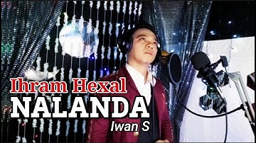 NALANDA Ihram Hexal || Cipt. Iwan S (official music video)