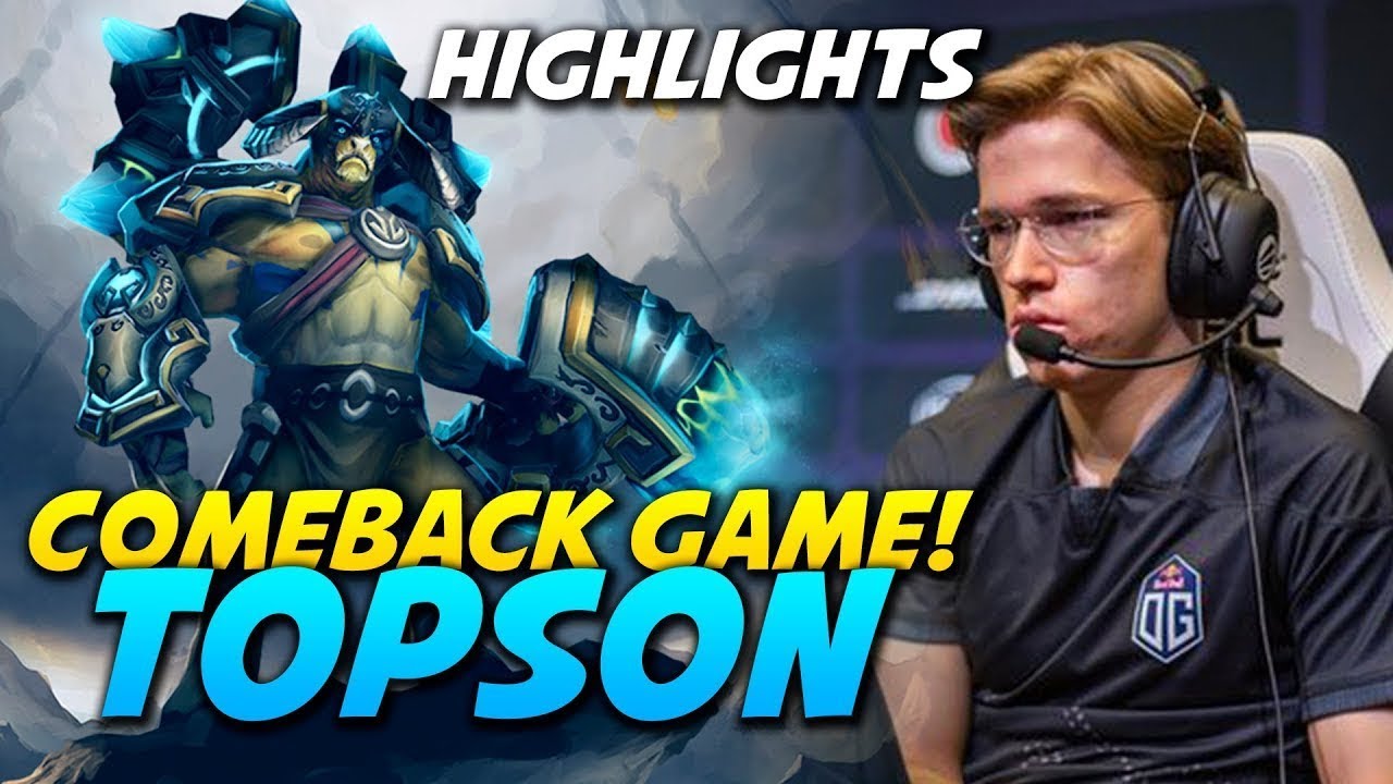 TOPSON ELDER TITAN   Comeback Game!   Dota 2 Pro Highlights Patch 7.25b