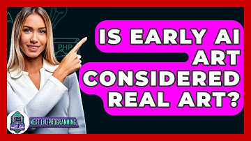 Is Early AI Art Considered Real Art? - Next LVL Programming