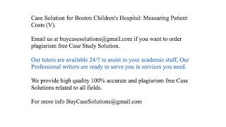 Case Solution Boston Children's Hospital Measuring Patient Costs (V)