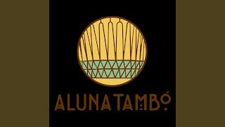 Miniatura del video "Aluna Tambó - Arica"