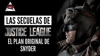 Las Secuelas De JUSTICE LEAGUE El Plan Original De Zack Snyder | EL CÓMIC OCULTO