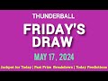 The National Lottery Thunderball draw for friday 17 May 2024