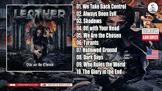 💀 LEATHER  - WE ARE THE CHOSEN  ( Full Album )  (HQ)