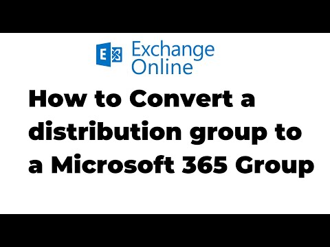 12. How to Convert a Distribution Group to a Microsoft 365 Group | Exchange Online