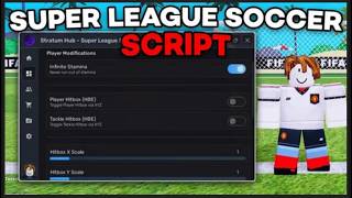 BEST Super League Soccer Script Hack AUTO SCORE + TAKE BALL Infinite Stamina PASTEBIN 2026