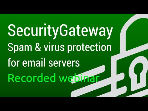 SecurityGateway: Spam and Virus Protection for Email Servers - Technical Overview