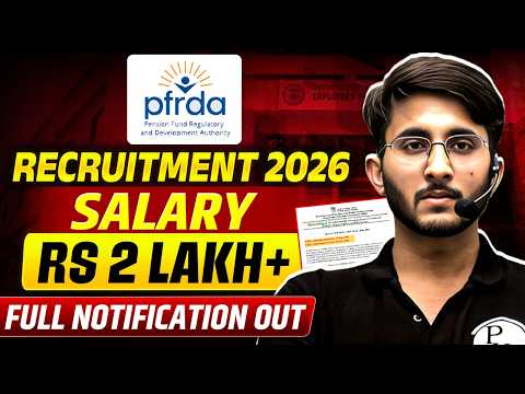 PFRDA Grade A Recruitment 2026 | Salary, Eligibility & Exam Pattern | Full Notification Out