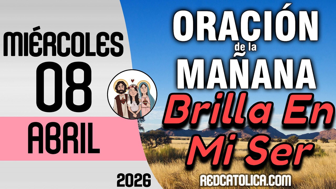 Oracion de la Mañana De Hoy Miercoles 08 de Abril - Salmo 51 Tiempo De ...
