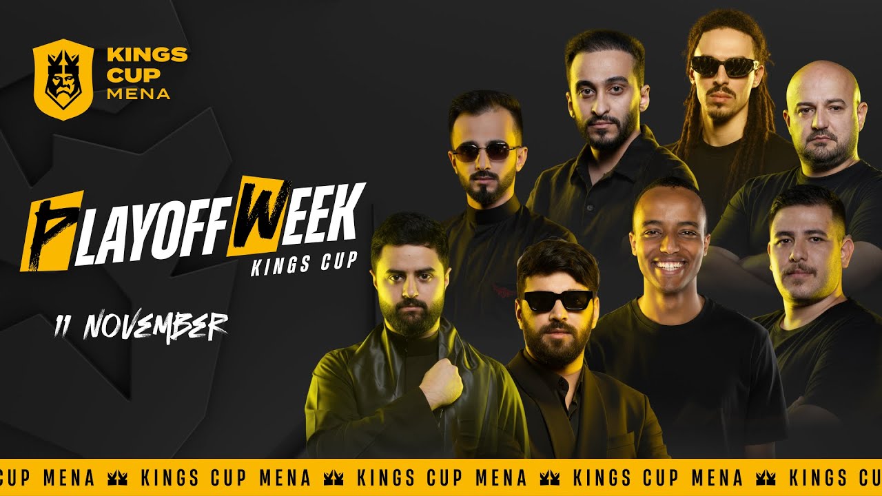 🏆 Kings Cup MENA - Playoff Week 🏆