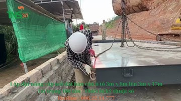 Lắp đặt nối dài bàn cân ô tô điện tử 3m x 9m lên thành 3m x 17m tải trọng 100 tấn tại Hải Phòng