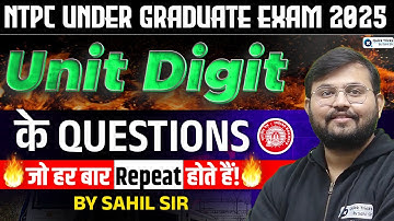 RRB NTPC 2025 Maths 🔥 | Unit Digit Questions for NTPC 2025 📘| Maths by Sahil sir